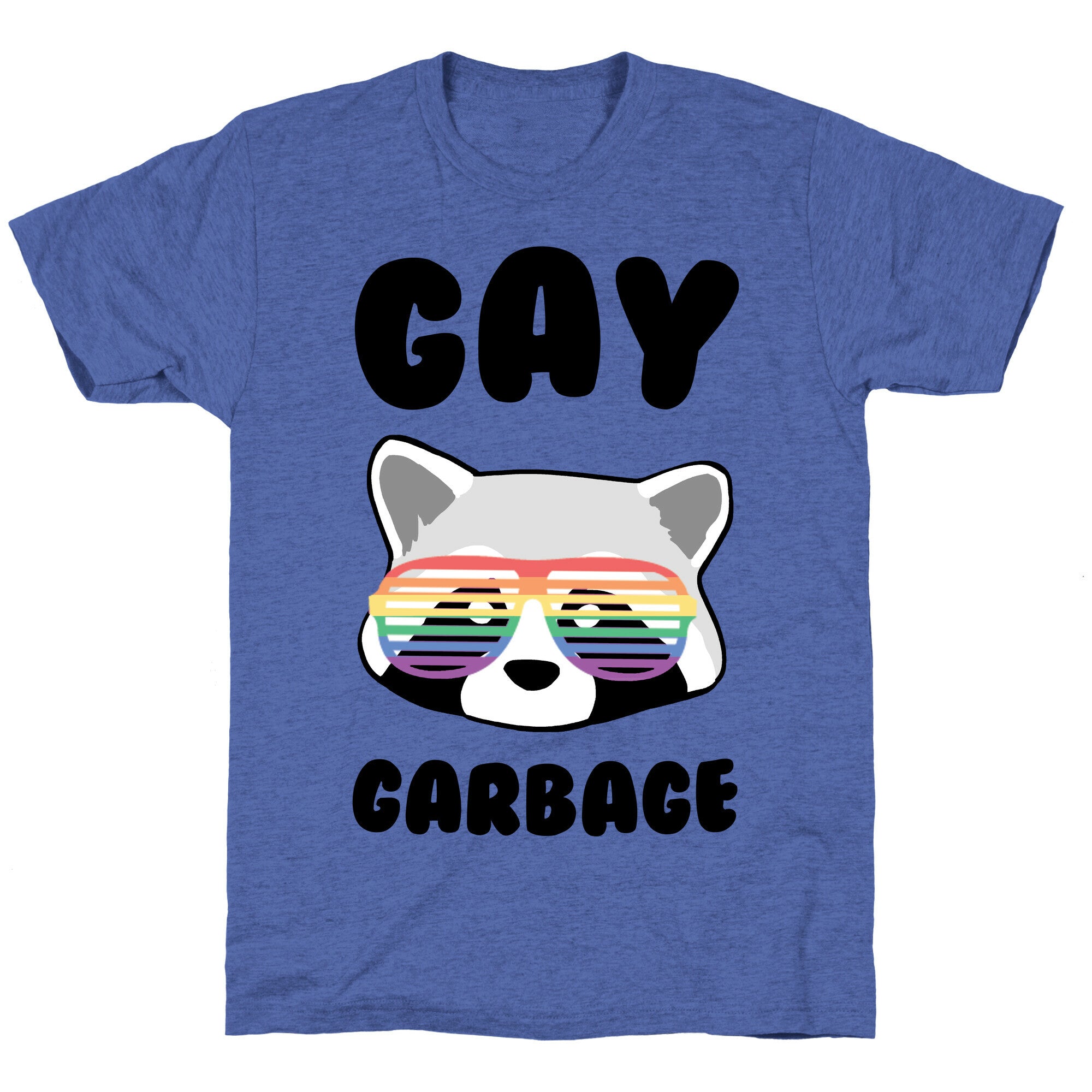 Gay Garbage Unisex Triblend Tee